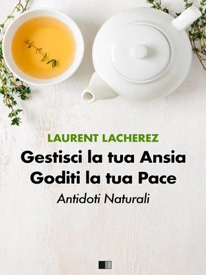cover image of Gestisci la tua Ansia Goditi la tua Pace